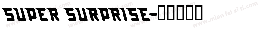 Super Surprise字体转换